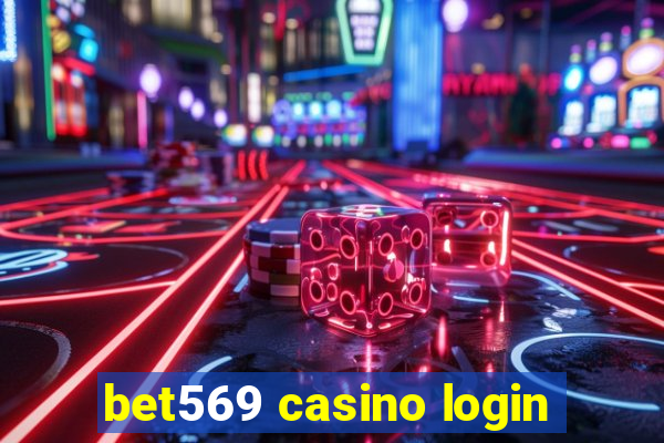 bet569 casino login